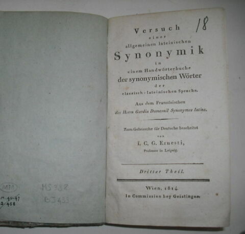 Livre d'études en langue allemande ayant appartenu au duc de Reichstadt : Versuch einer allgemeinen lateinischen Synonymik in einem Handwörterbuch der synonymischen Wörter der classisch-lateinischen Sprache, III, Vienne, 1814.