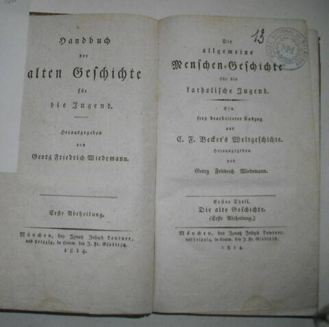 Livre d'études en langue allemande ayant appartenu au duc de Reichstadt : Der Allgemeine Menschen-Geschichte..., I, Munich, 1814.
