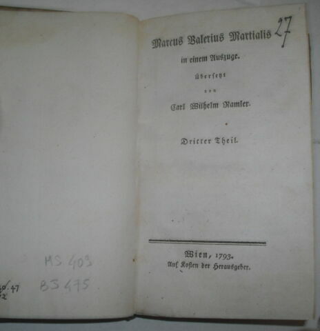 Traduction allemande d'auteurs latins ayant appartenu au duc de Reichstadt : Marcus Valerius Martialis..., III, Vienne, 1793. Troisième volume sur un ensemble de cinq. 5 volumes in-12, demi-reliure.