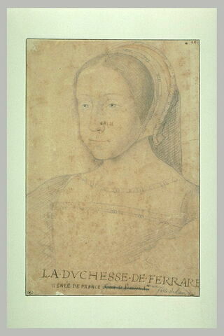 Renée de France, fille de Louis XII, duchesse de Ferrare